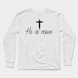 He is risen cross design Long Sleeve T-Shirt